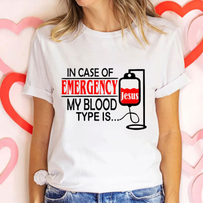 My Blood Type Is Jesus Christian T-Shirt