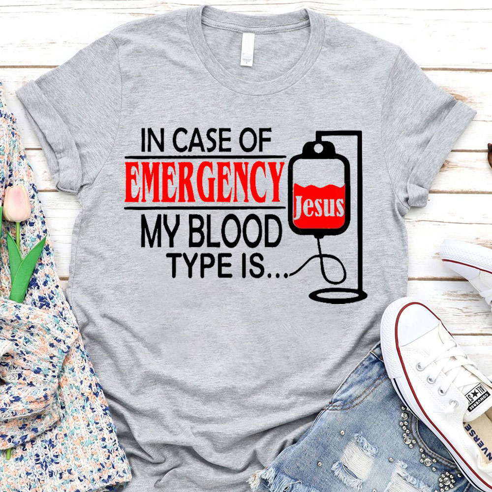 My Blood Type Is Jesus Christian T-Shirt