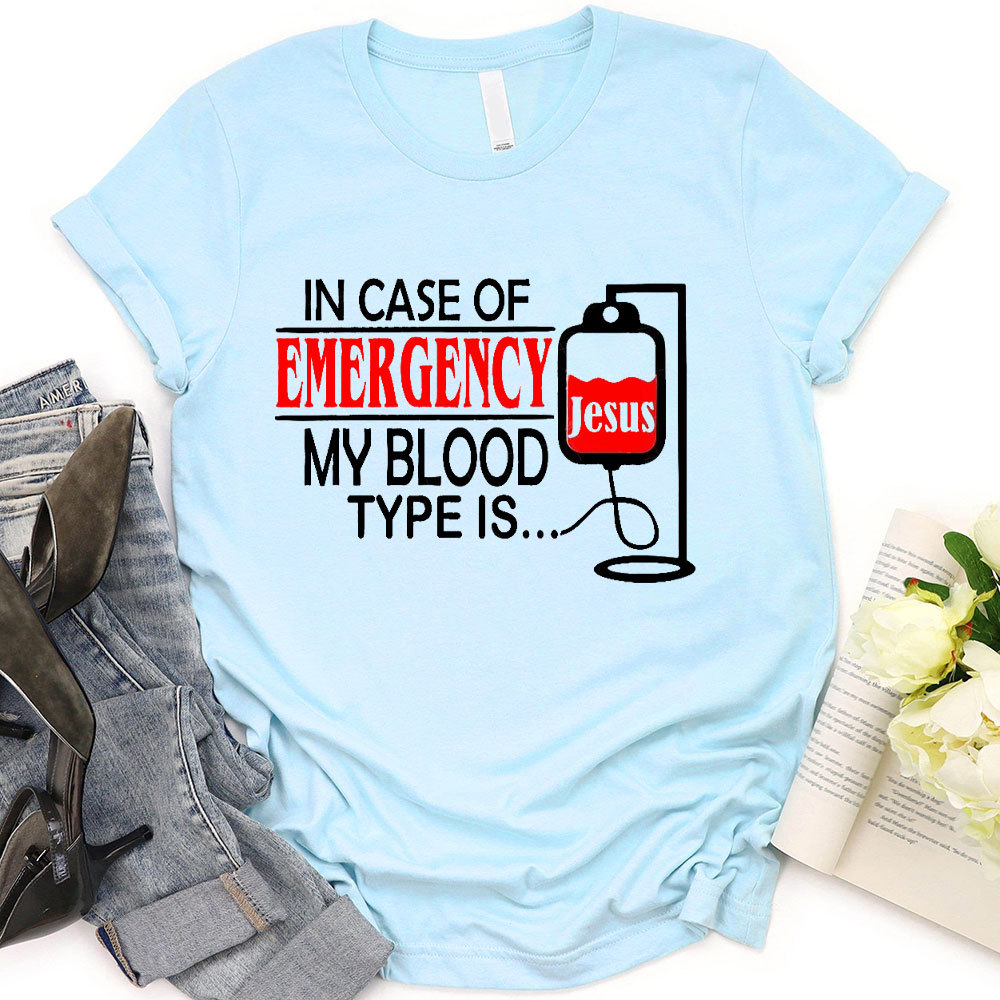 My Blood Type Is Jesus Christian T-Shirt