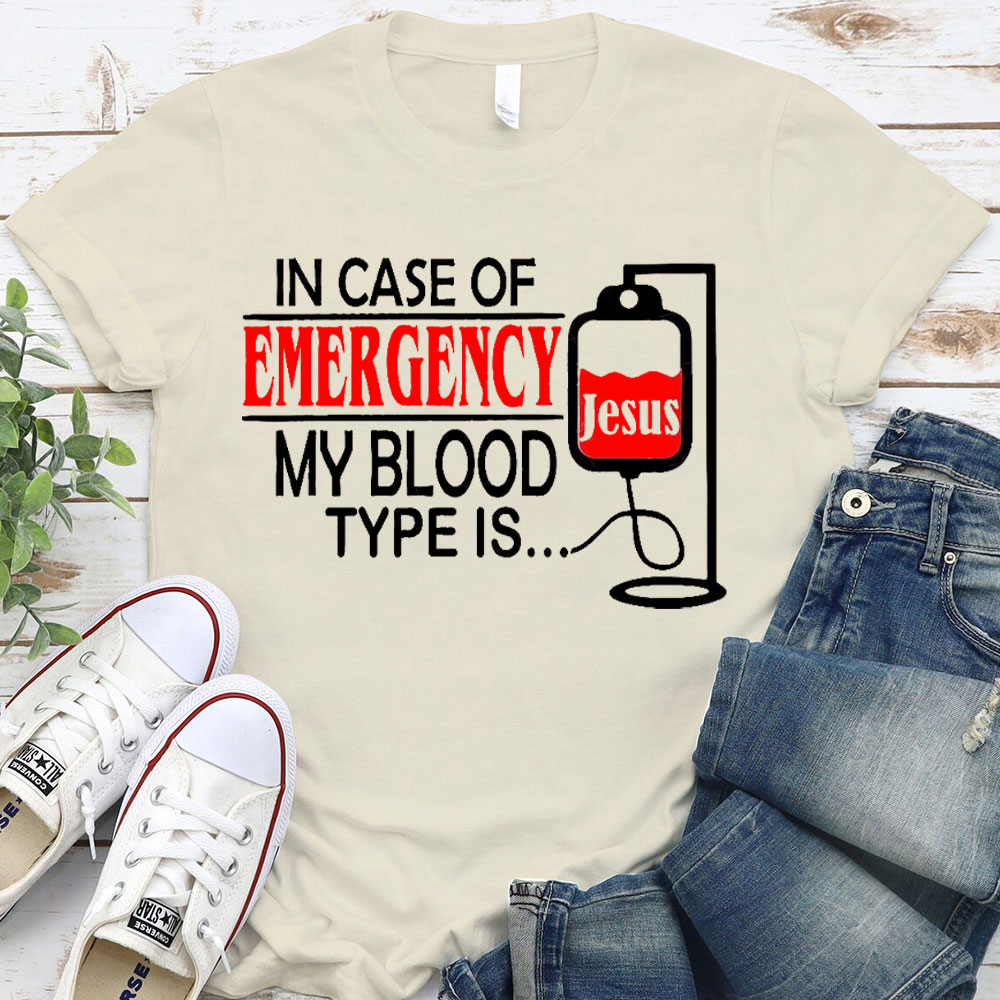 My Blood Type Is Jesus Christian T-Shirt