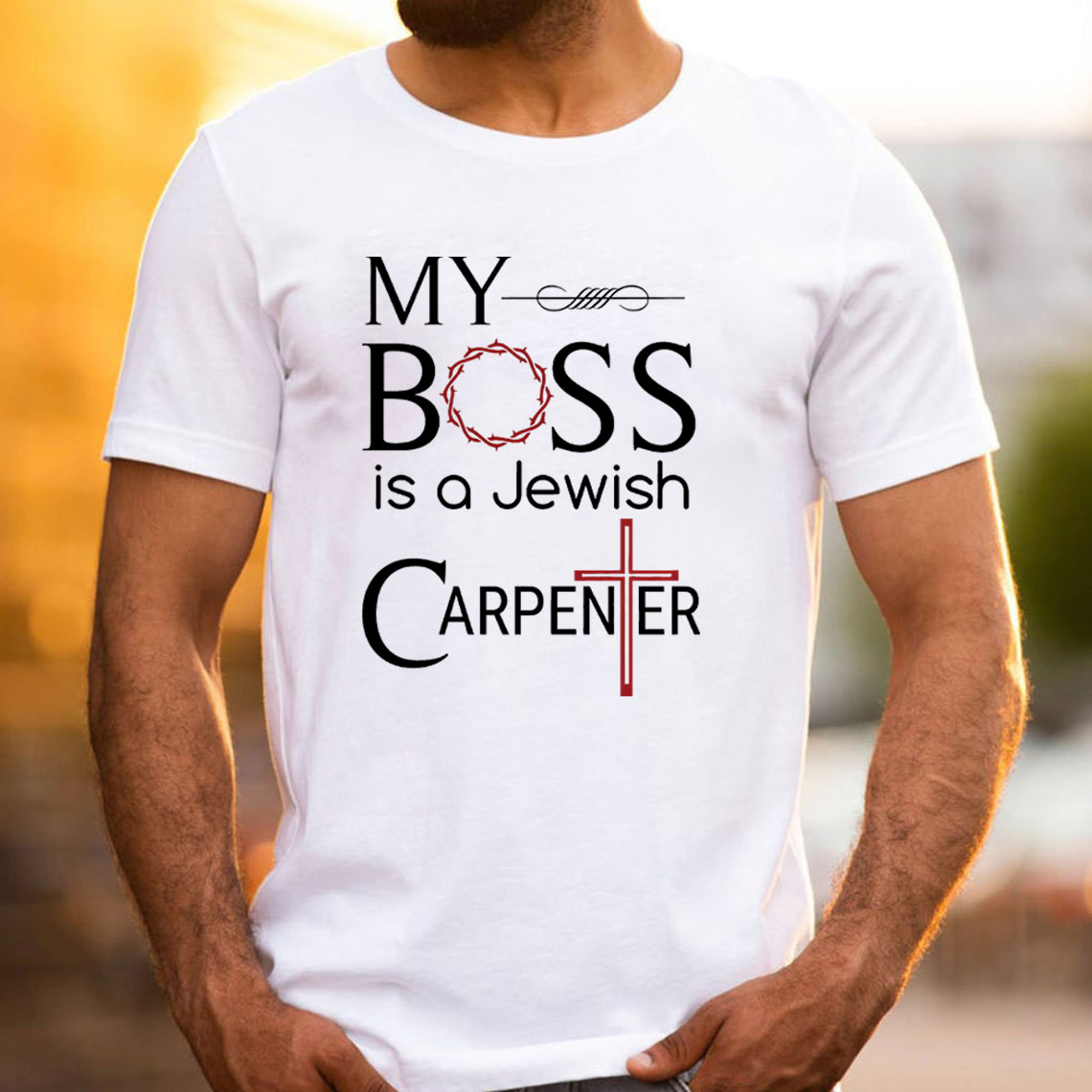 My Boss Is A Jewish Carpenter Christian T-Shirt