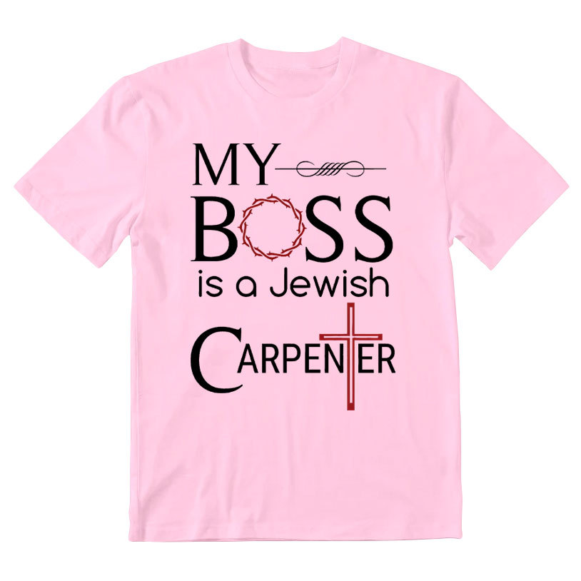 My Boss Is A Jewish Carpenter Christian T-Shirt