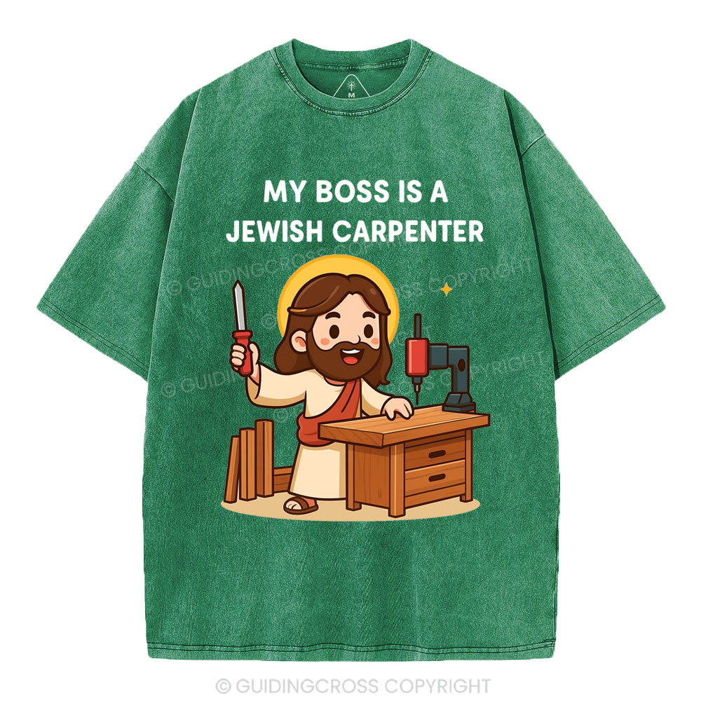 My Boss Is A Jewish Carpenter Christian Washed T-Shirt