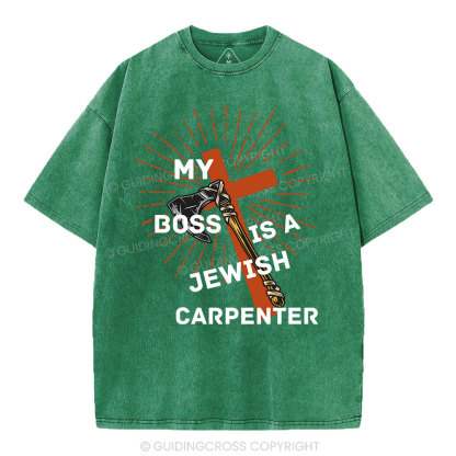 My Boss Is A Jewish Carpenter Christian Washed T-Shirt