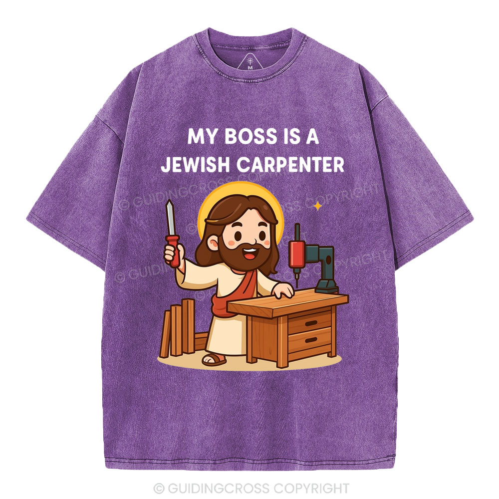 My Boss Is A Jewish Carpenter Christian Washed T-Shirt