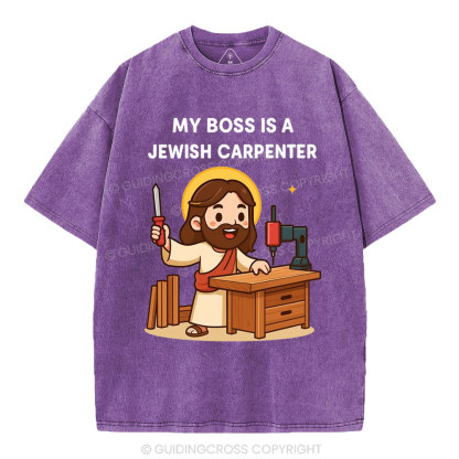 My Boss Is A Jewish Carpenter Christian Washed T-Shirt