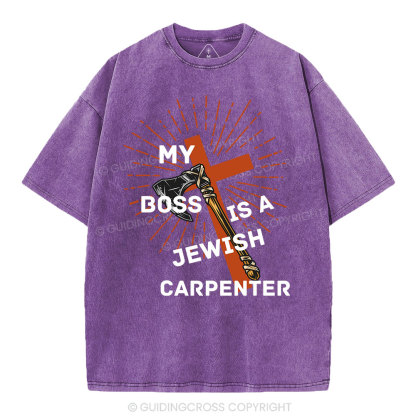 My Boss Is A Jewish Carpenter Christian Washed T-Shirt