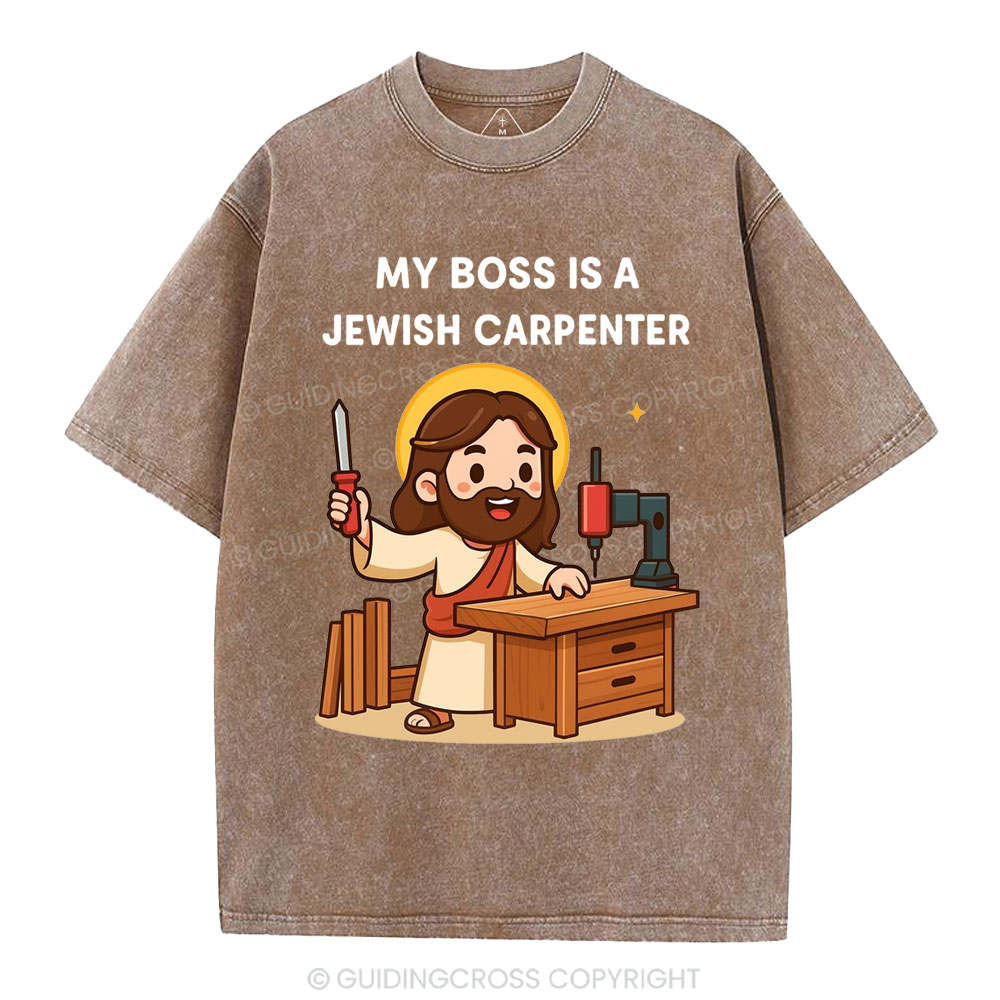 My Boss Is A Jewish Carpenter Christian Washed T-Shirt