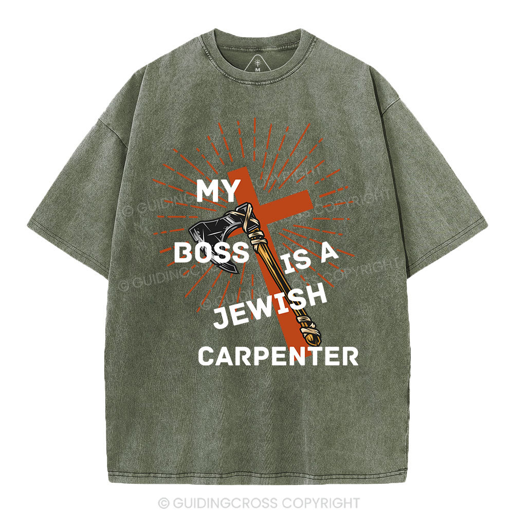 My Boss Is A Jewish Carpenter Christian Washed T-Shirt