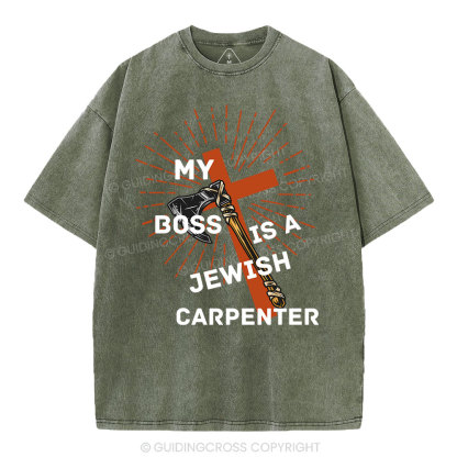 My Boss Is A Jewish Carpenter Christian Washed T-Shirt