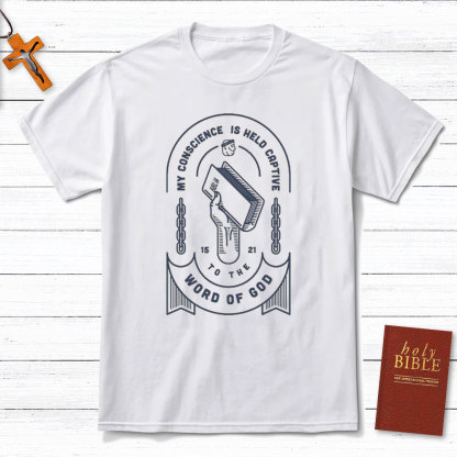 My Conscience Is Held Captive Christian T-Shirt