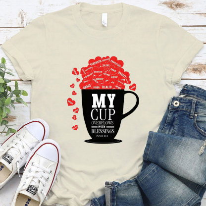 My Cup Overflows With Blessings Christian T-Shirt