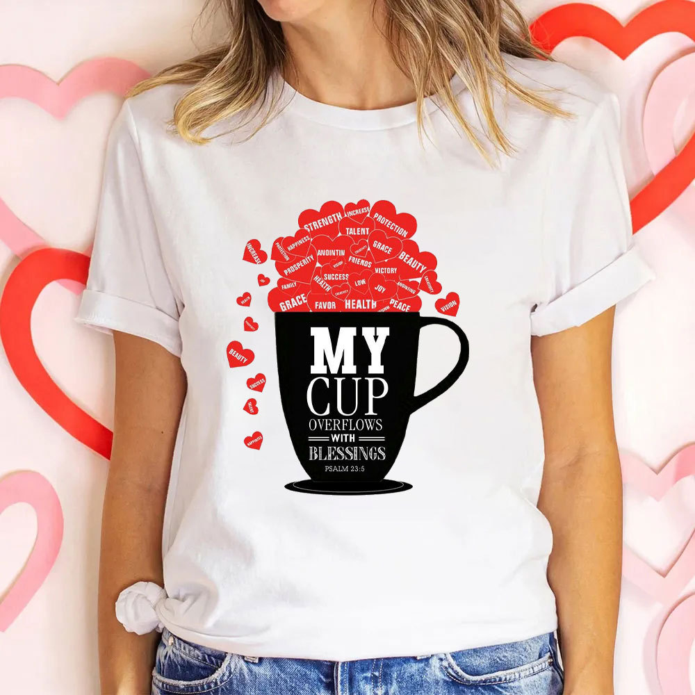 My Cup Overflows With Blessings Christian T-Shirt