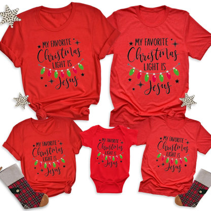 My Favortite Christmas Light Is Jesus Family Matching Shirts