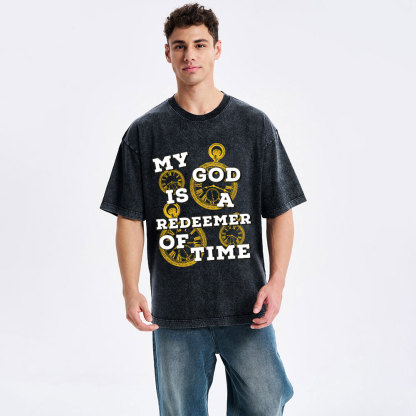 My God Is A Redeemer Of Time Christian Washed T-Shirt