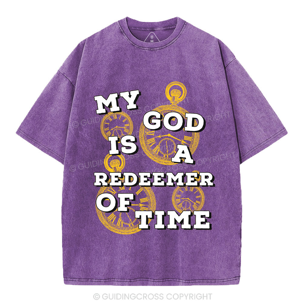 My God Is A Redeemer Of Time Christian Washed T-Shirt