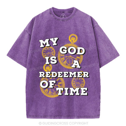 My God Is A Redeemer Of Time Christian Washed T-Shirt