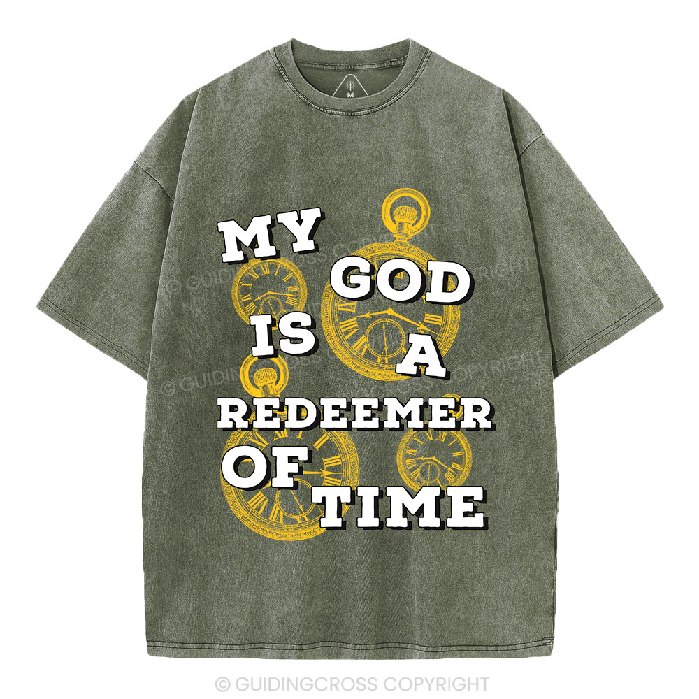 My God Is A Redeemer Of Time Christian Washed T-Shirt