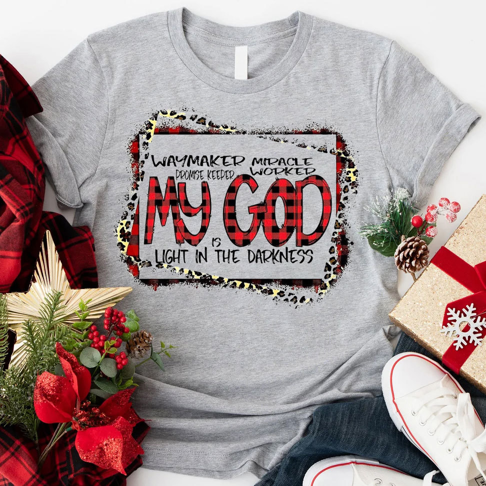 My God Is Light In The Dark Christian T-Shirt