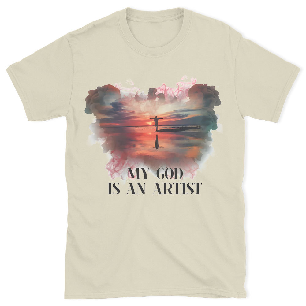 My God Is My Artist Chirstian T-Shirt