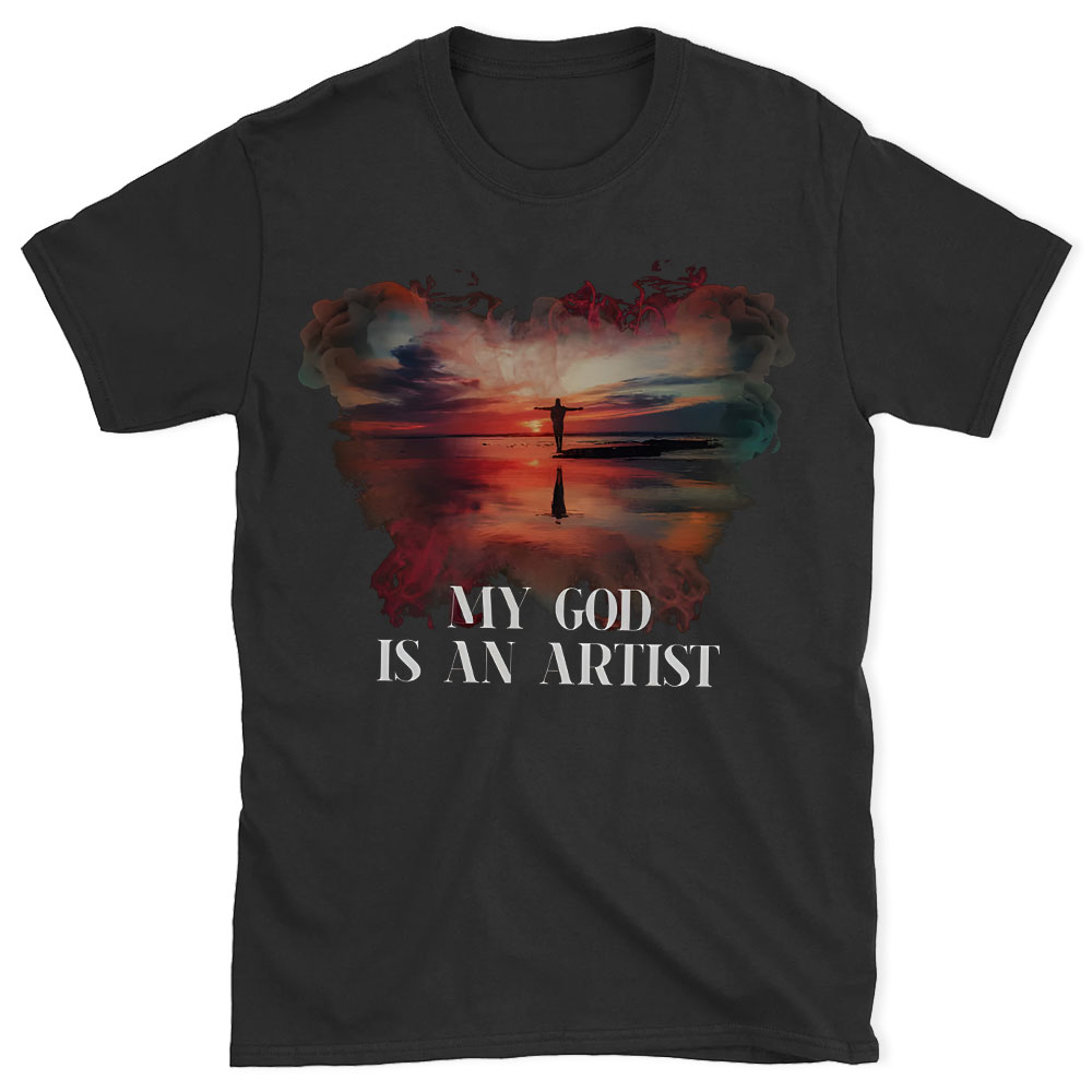 My God Is My Artist Chirstian T-Shirt