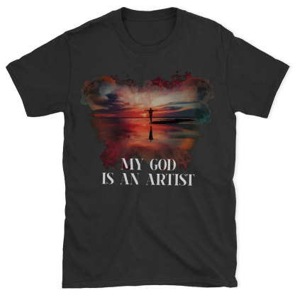 My God Is My Artist Chirstian T-Shirt