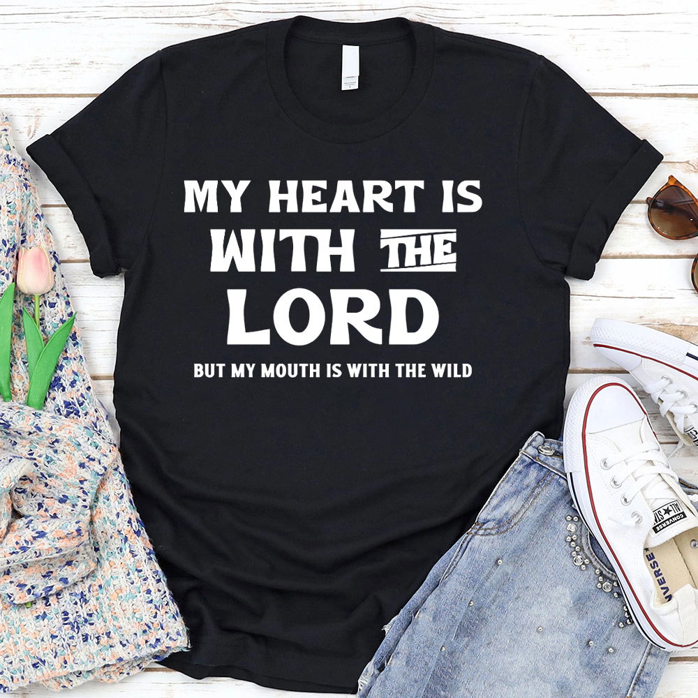 My Heart Is With The Lord Christian T-Shirt