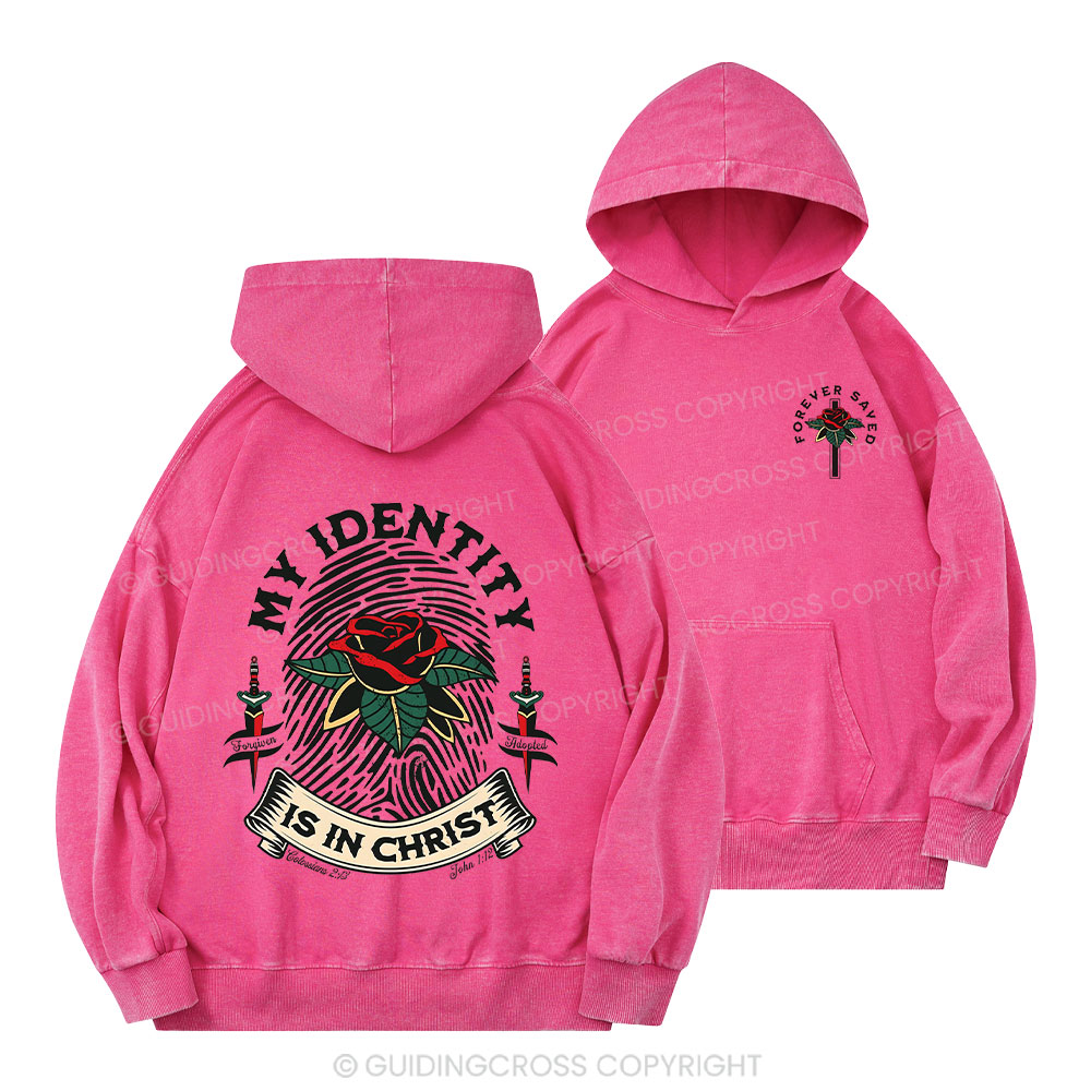 My Identity Is In Christ Christian Washed Hoodie