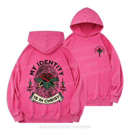 My Identity Is In Christ Christian Washed Hoodie