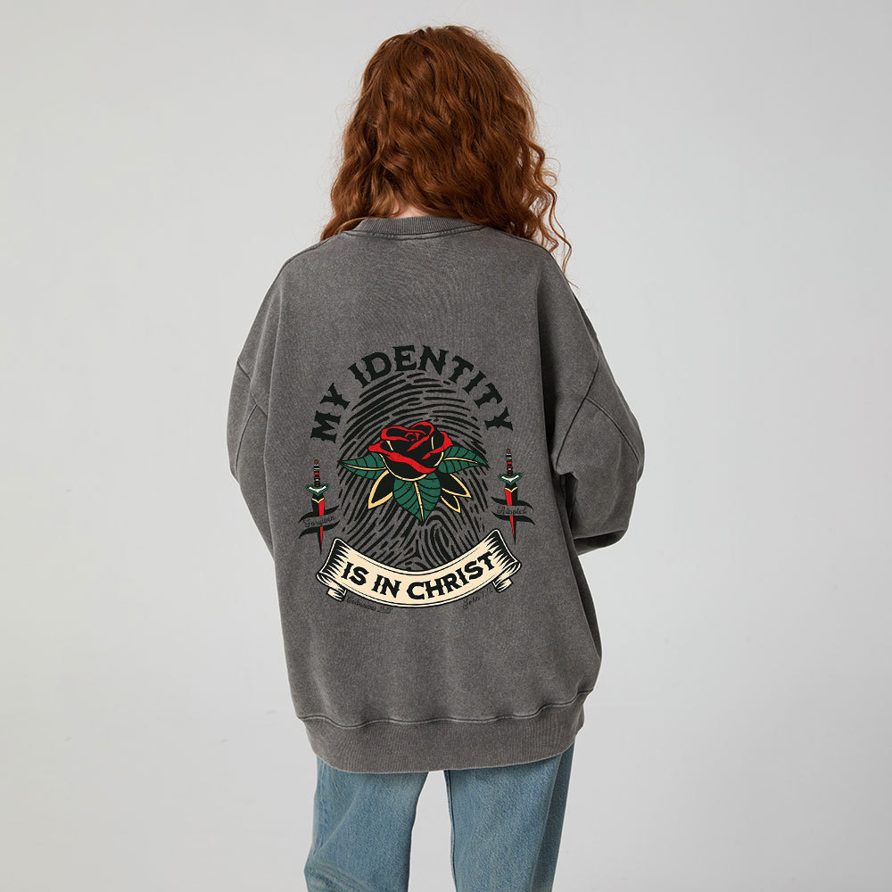 My Identity Is In Christ Christian Washed Sweatshirt