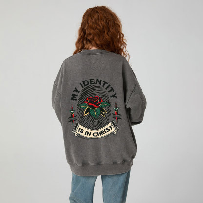 My Identity Is In Christ Christian Washed Sweatshirt