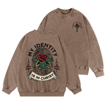 My Identity Is In Christ Christian Washed Sweatshirt