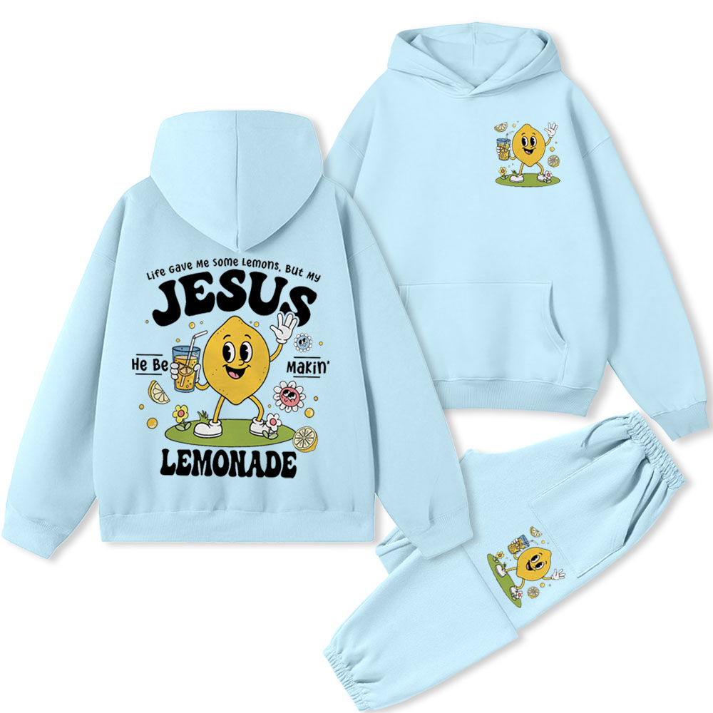 My Jesus He Be Makin' Lemonade Christian Fleece Hoodie Set