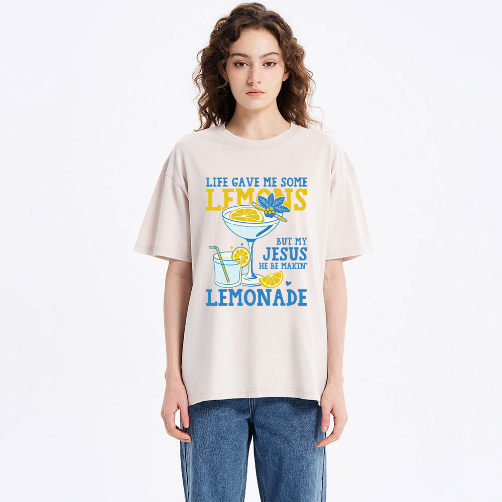 My-Jesus-He-Be-Makin-Lemonade-Christian-Washed-T-Shirt