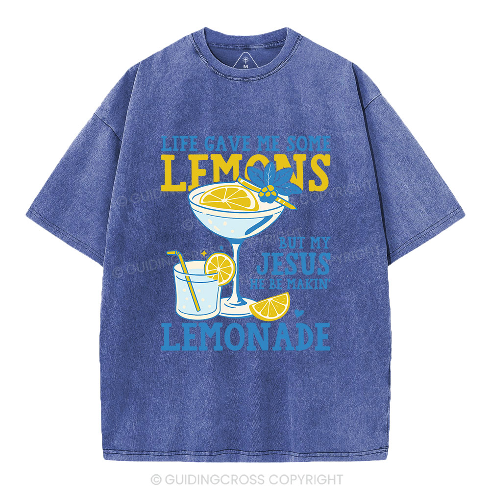 My-Jesus-He-Be-Makin-Lemonade-Christian-Washed-T-Shirt