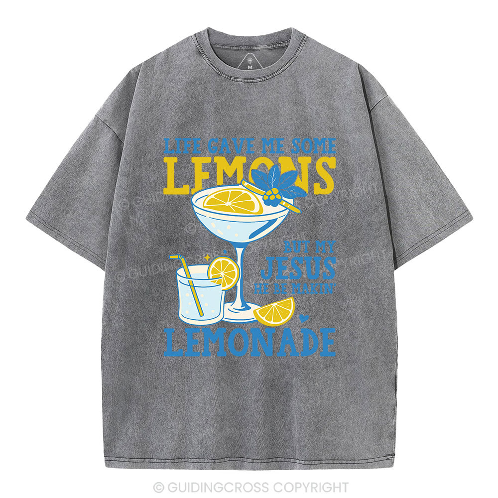 My-Jesus-He-Be-Makin-Lemonade-Christian-Washed-T-Shirt