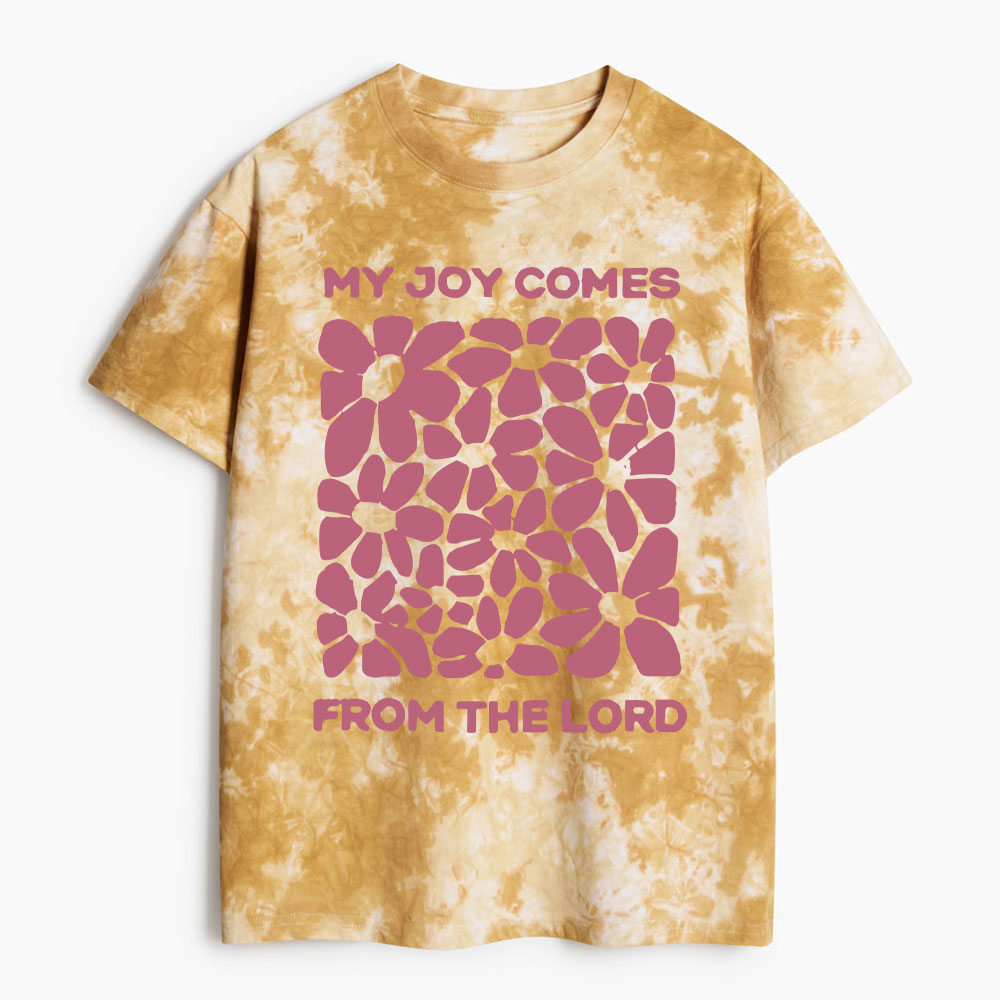 My Joy Come From The Lord Heavy Cotton Tie Dye T-Shirt