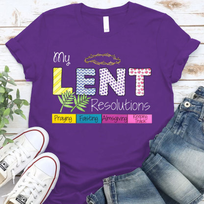 My Lent Resolutions Christian T-Shirt