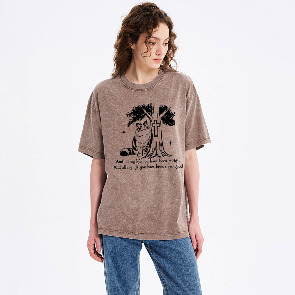 My Life Have Been Faintful  Christian Washed T-Shirt