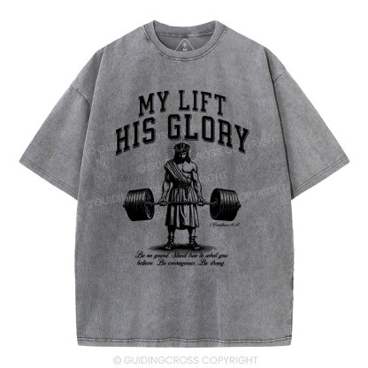 My Life His Glory Christian Washed T-Shirt