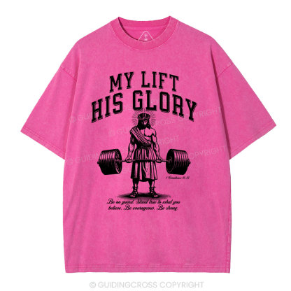 My Life His Glory Christian Washed T-Shirt