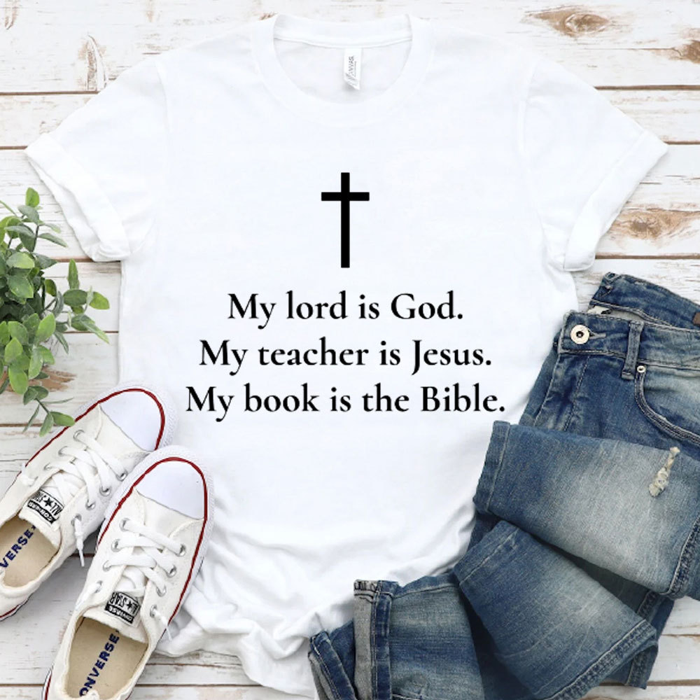 My Lord Is God Christain T-Shirt