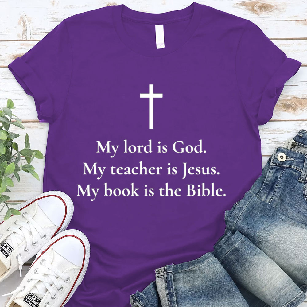 My Lord Is God Christain T-Shirt