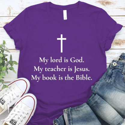 My Lord Is God Christain T-Shirt