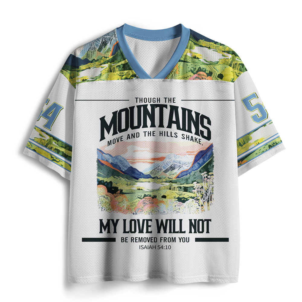 My Love Will Not Be Removed From You Christian Mesh Jersey