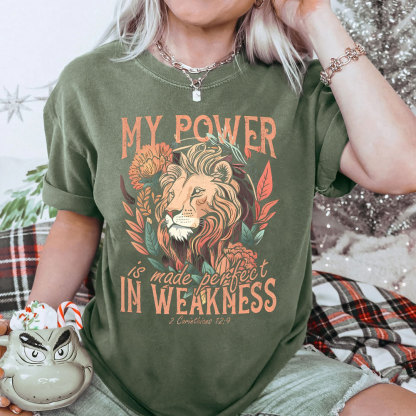 My Power Is Made Perfect In Weakiness Christian Washed T-Shirt