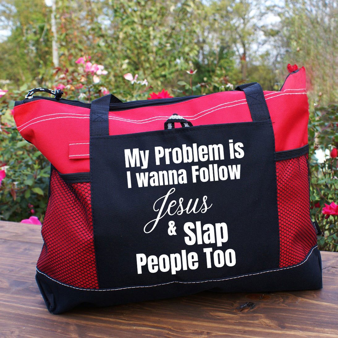 My Problem Is I Wanna Follow Jesus And Slap People Too Christian Tote Bag 
