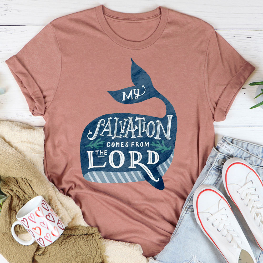 My Salvation Comes From Lord Christian T-Shirt