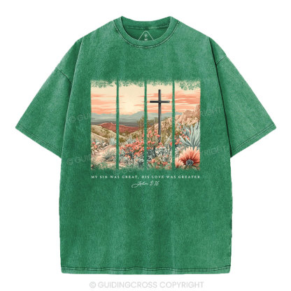My Sin Was Great Christian Washed T-Shirt