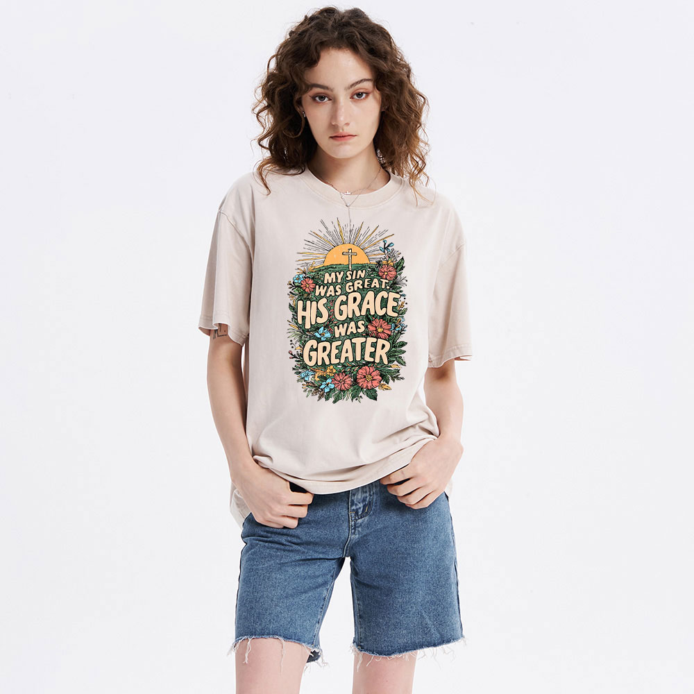 My Sin Was Great His Grace Was Greater Christian Washed T-Shirt